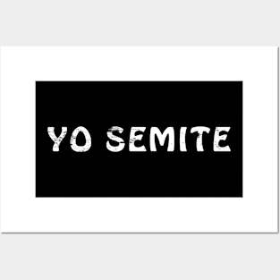 Yo Semite Posters and Art